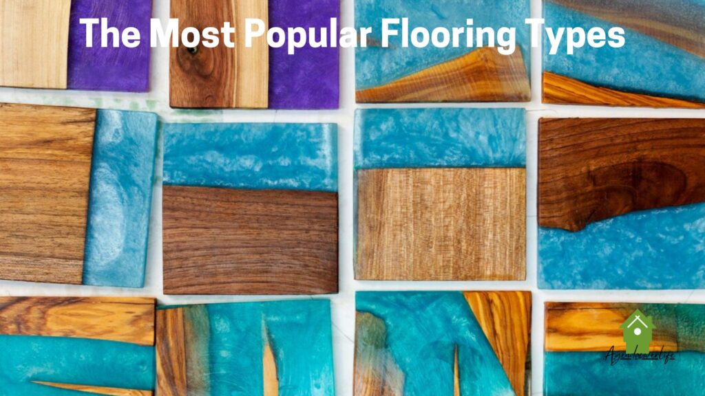The Most Popular Flooring Types