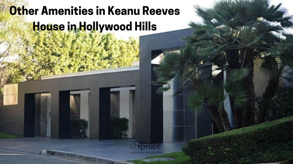 Other Amenities in Keanu Reeves House in Hollywood Hills