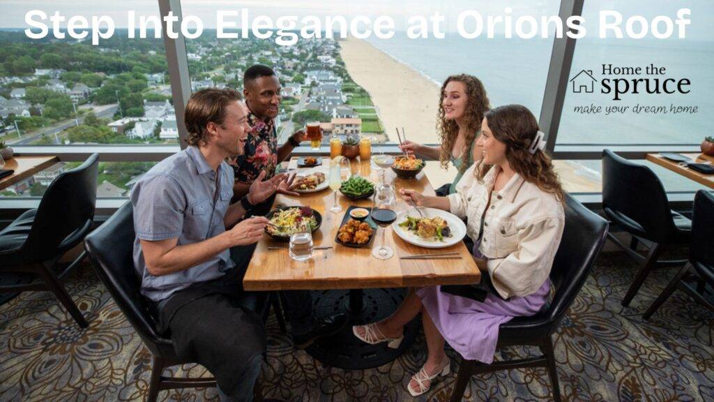 Step Into Elegance at Orions Roof