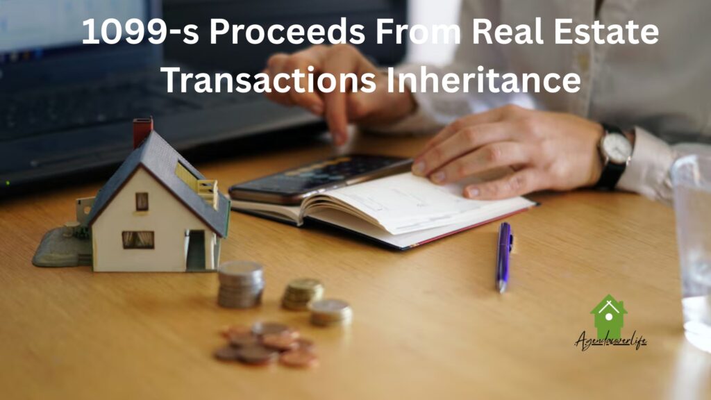 1099-s Proceeds From Real Estate Transactions Inheritance