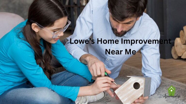 Discovering Lowe’s Home Improvement Near Me