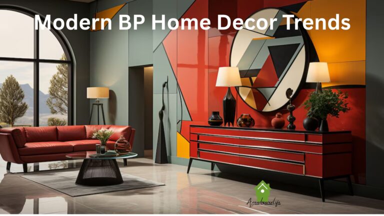 Understanding Modern BP Home Decor Trends