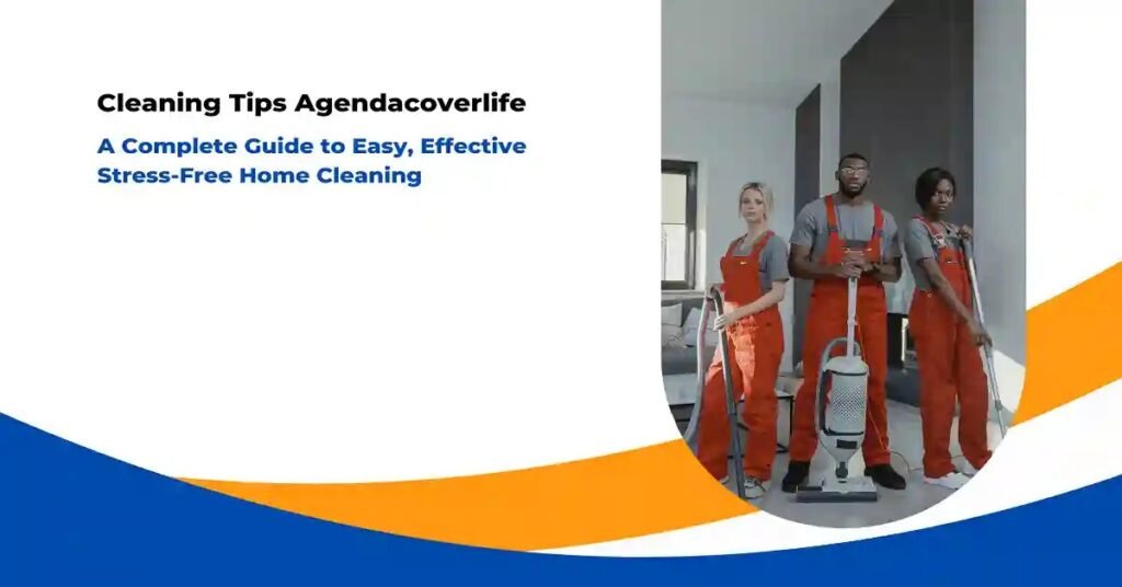 cleaning tips agendacoverlife